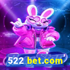 522 bet.com